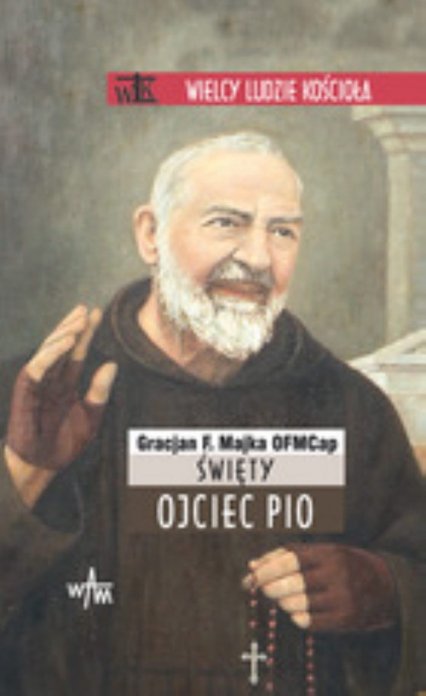 Święty Ojciec Pio - Gracjan Majka | okładka