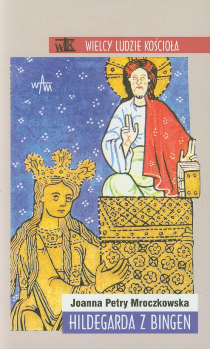 Hildegarda z Bingen - Joanna Petry Mroczkowska | okładka