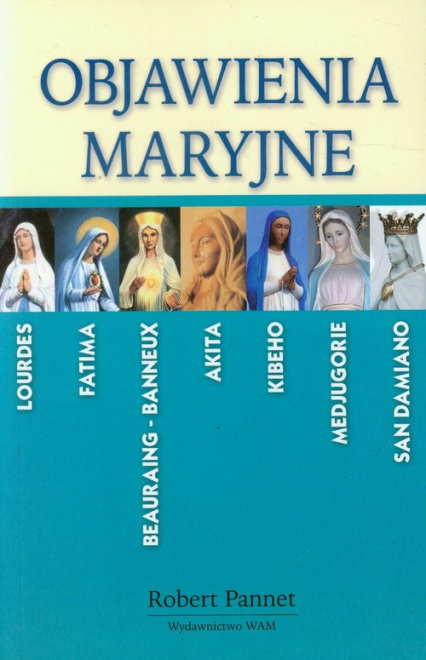 Objawienia Maryjne w świecie współczesnym - Robert Pannet | okładka