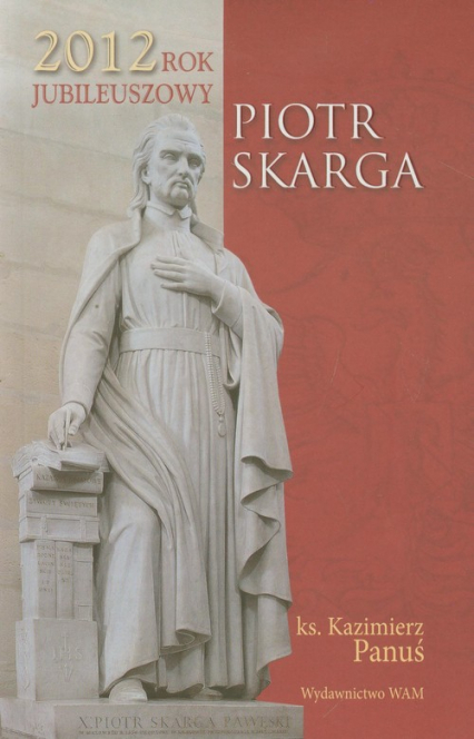 Piotr Skarga - Kazimierz Panuś | okładka