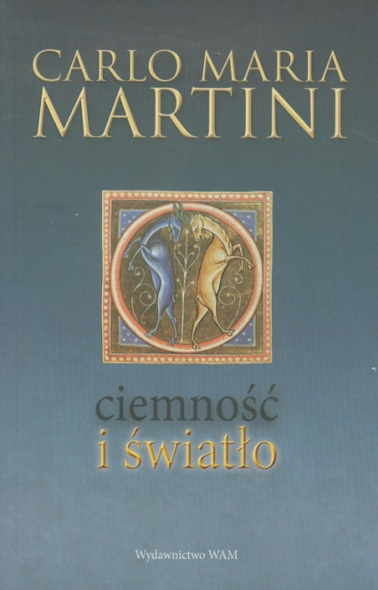 Ciemność i światło - Martini Carlo Maria | okładka