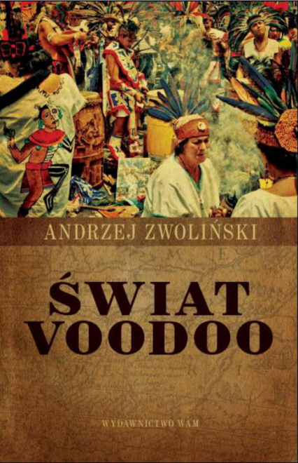Świat voodoo - Andrzej Zwoliński | okładka