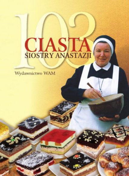 103 ciasta Siostry Anastazji - Anastazja Pustelnik | okładka