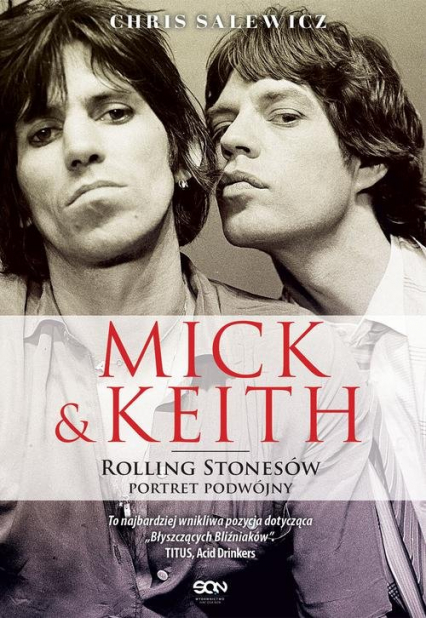 Mick i Keith. Rolling Stonesów portret podwójny - Chris Salewicz | okładka