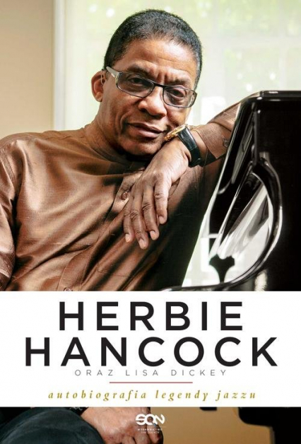 Herbie Hancock oraz Lisa Dickey. Autobiografia legendy jazzu - Dickey Lisa, Hancock Herbie | okładka