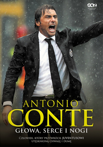 Antonio Conte. Głowa, serce i nogi - Conte Antonio, Di Rosa Antonio | okładka