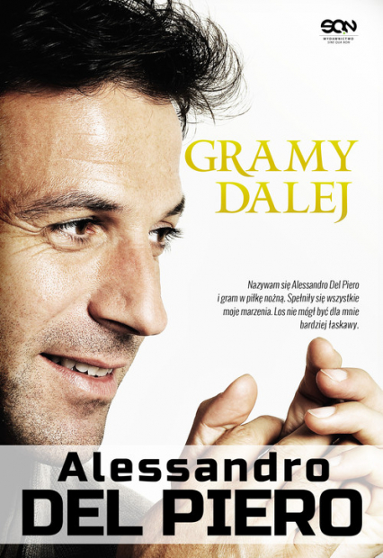 Gramy dalej. Alessandro Del Piero - Del Piero Alessandro | okładka