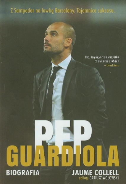 Pep Guardiola. Biografia - Jaume Collell | okładka