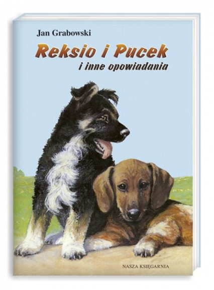 Reksio i Pucek i inne opowiadania - Jan Grabowski | okładka