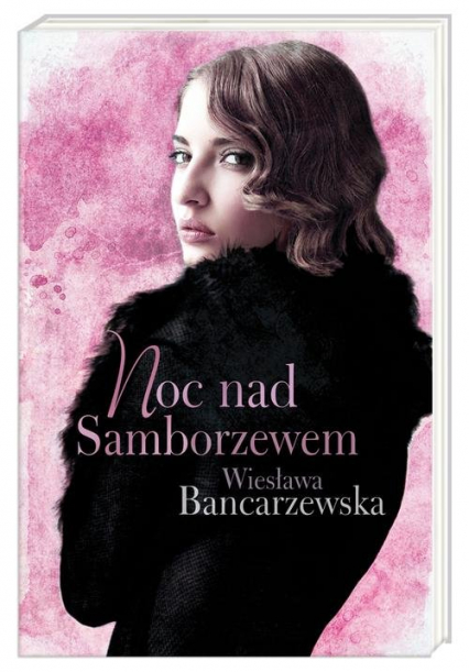 Noc nad Samborzewem - Wiesława Bancarzewska | okładka