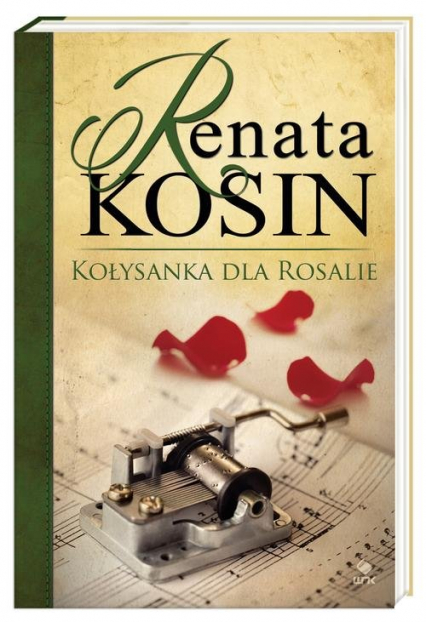 Kołysanka dla Rosalie - Renata Kosin | okładka