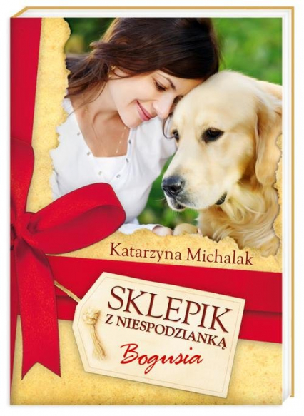 Sklepik z Niespodzianką 1. Bogusia - Katarzyna Michalak | okładka