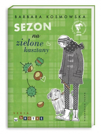 Sezon na zielone kasztany - Barbara Kosmowska | okładka