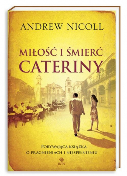 Miłość i śmierć Cateriny - Andrew Nicoll | okładka
