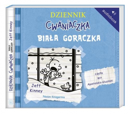 Dziennik cwaniaczka 6. Biała gorączka. Audiobook - Jeff Kinney | okładka