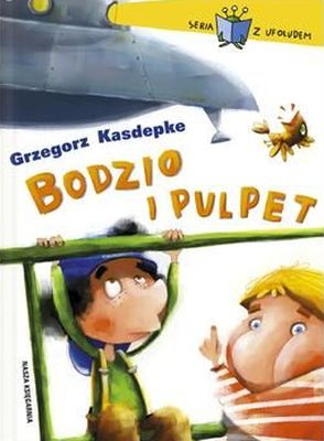 Bodzio i Pulpet - Grzegorz Kasdepke | okładka