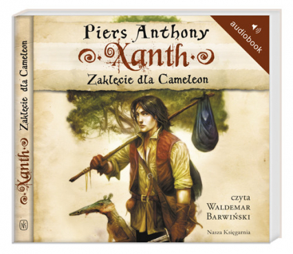 Xanth 1. Zaklęcie dla Cameleon. Audiobook - Piers Anthony | okładka