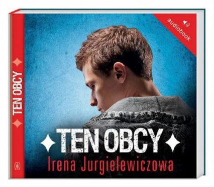 Ten obcy. Audiobook - Irena Jurgielewiczowa | okładka