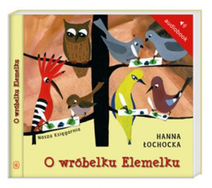 O wróbelku Elemelku. Audiobook - Hanna Łochocka | okładka
