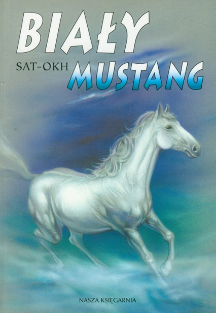 Biały mustang - Okh-Sat | okładka