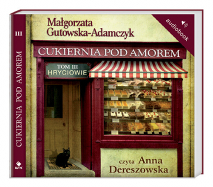 Cukiernia Pod Amorem 3. Hryciowie. Audiobook - Małgorzata  Gutowska-Adamczyk | okładka
