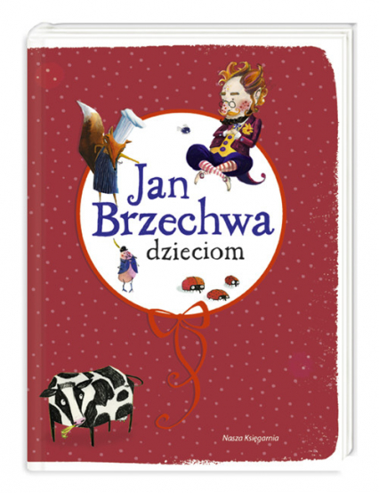 Jan Brzechwa dzieciom - Jan  Brzechwa | okładka