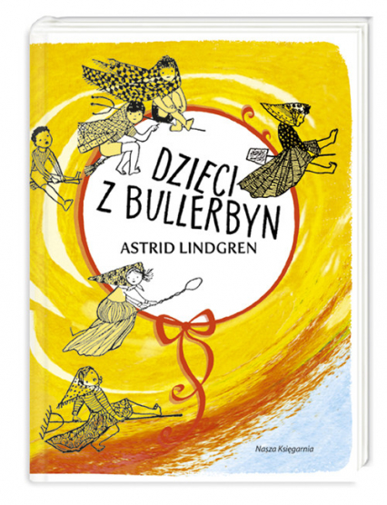 Dzieci z Bullerbyn - Astrid Lindgren | okładka