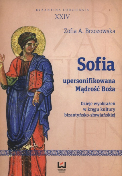 Sofia upersonifikowana mądrość Boża - Brzozska Zofia A. | okładka