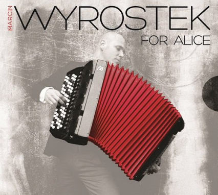For Alice. CD - Wyrostek Marcin | okładka