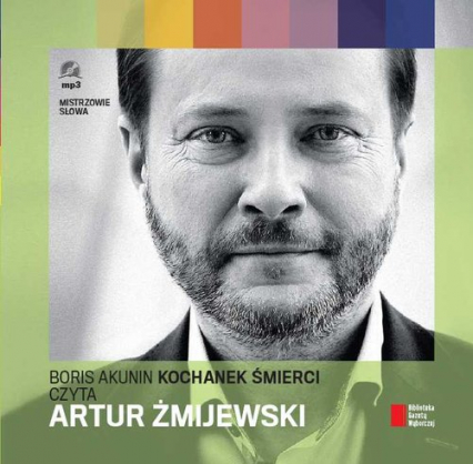 Kochanek śmierci czyta Artur Żmijewski. Audiobook - Boris Akunin | okładka