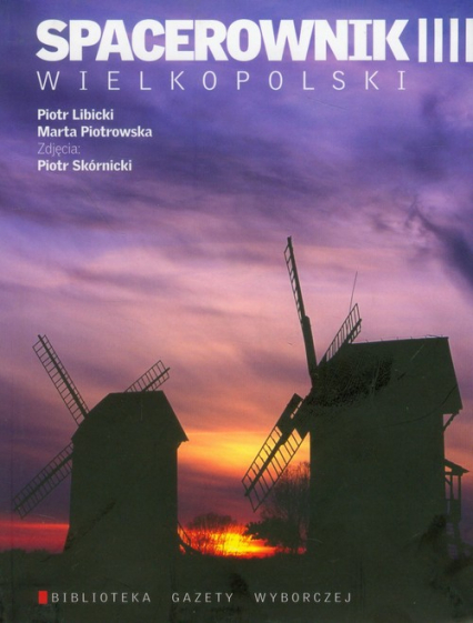 Spacerownik wielkopolski - Libicki Piotr, Piotrowska Marta | okładka