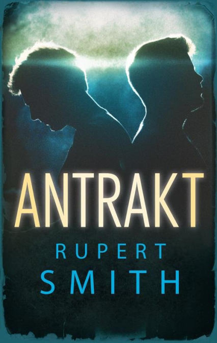 Antrakt - Rupert Smith | okładka