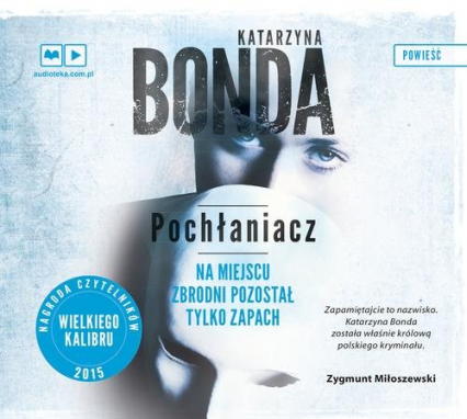 Pochłaniacz. Audiobook - Katarzyna Bonda | okładka