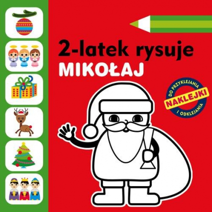 2-latek rysuje. Mikołaj - Anita Głowińska | okładka