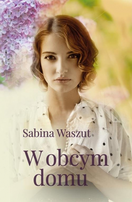 W obcym domu - Sabina Waszut | okładka