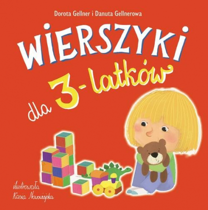 Wierszyki dla 3-latków - Gellner Dorota, Gellnerowa Danuta | okładka