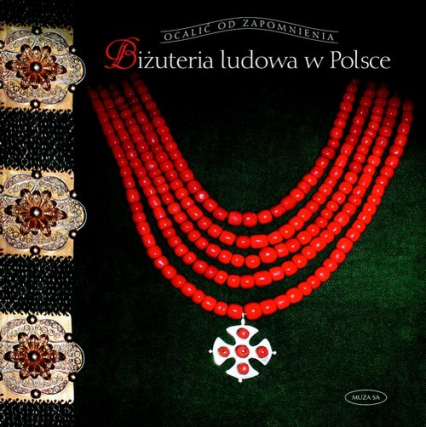 Biżuteria ludowa w Polsce - Elżbieta Piskorz-Branekova | okładka