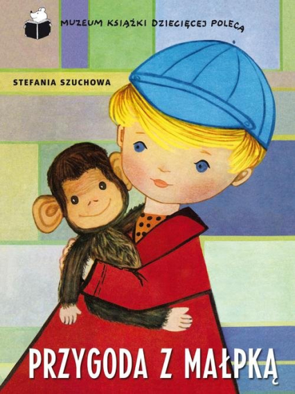 Przygoda z małpką - Szuchowa Stefania | okładka