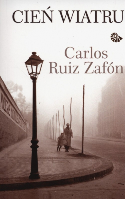 Cień wiatru - Zafon Carlos  Ruiz | okładka