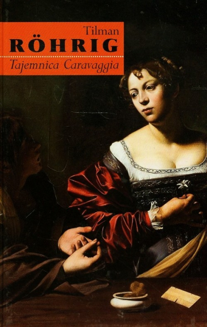 Tajemnica Caravaggia - Tilman Rohrig | okładka