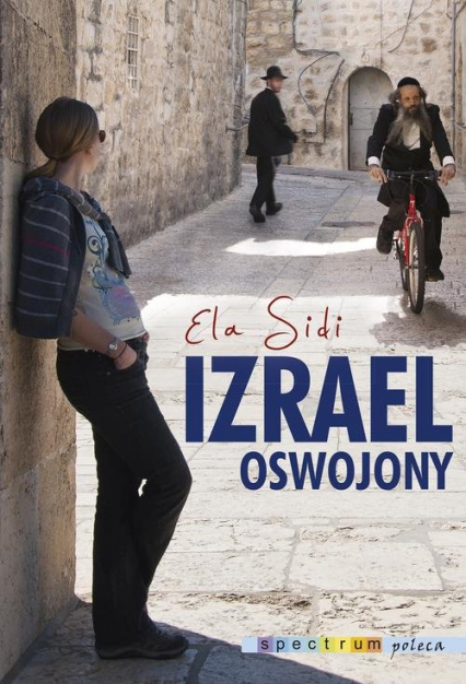 Izrael oswojony - Elżbieta Sidi | okładka
