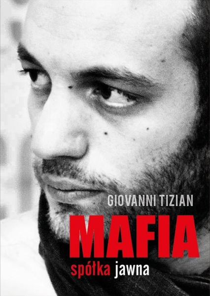 Mafia spółka jawna - Giovanni Tizian | okładka