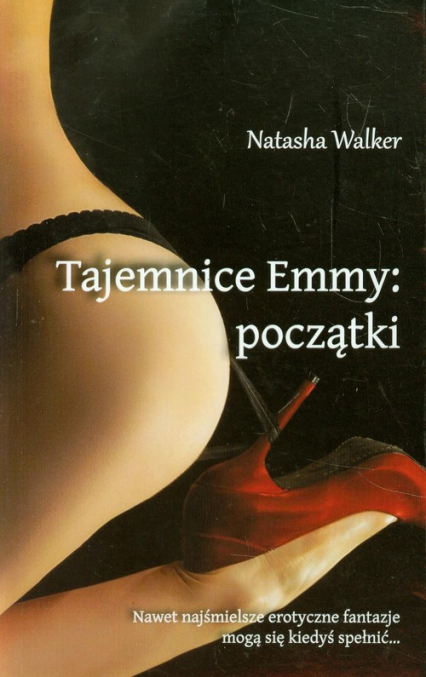 Tajemnice Emmy Początki - Natasha Walker | okładka