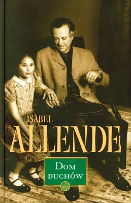 Dom Duchów - Isabel Allende | okładka