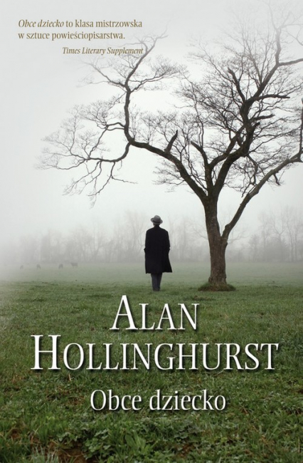 Obce dziecko - Alan Hollinghurst | okładka