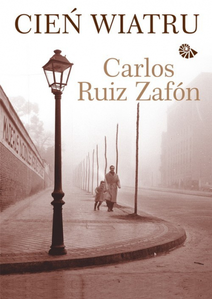 Cień wiatru - Zafon Carlos  Ruiz | okładka