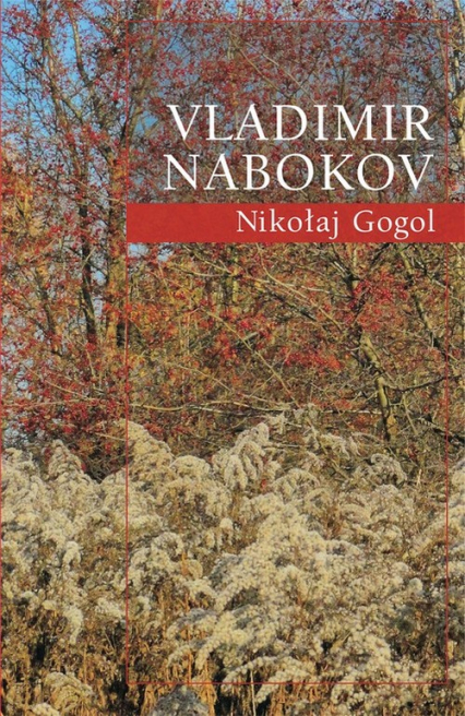 Nikołaj Gogol - Vladimir Nabokov | okładka