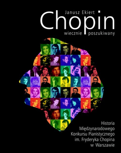 Chopin wiecznie poszukiwany - Janusz Ekiert | okładka