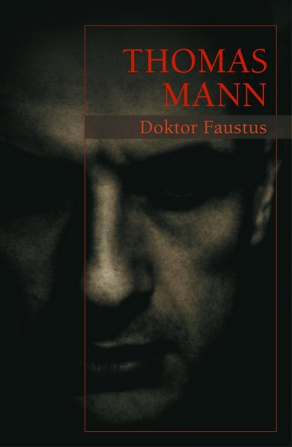 Doktor Faustus - Thomas Mann | okładka