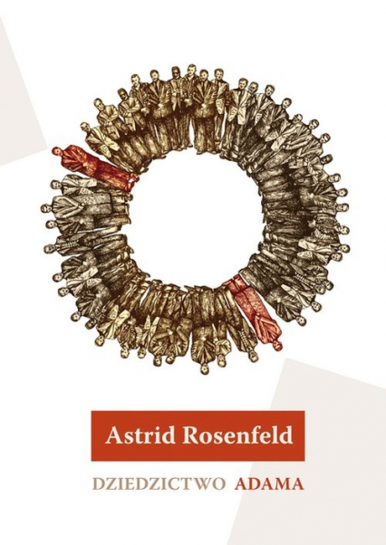 Dziedzictwo Adama - Astrid Rosenfeld | okładka